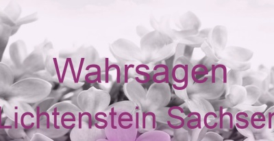Wahrsagen Lichtenstein Sachsen | Top-Experten für Kartenlegen, Wahrsagen, Hellsehen, Zukunftsdeutung.